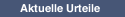 Aktuelle Urteile