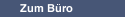 Zum Büro